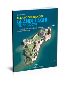 Alla scoperta dei grandi laghi del Nordovest